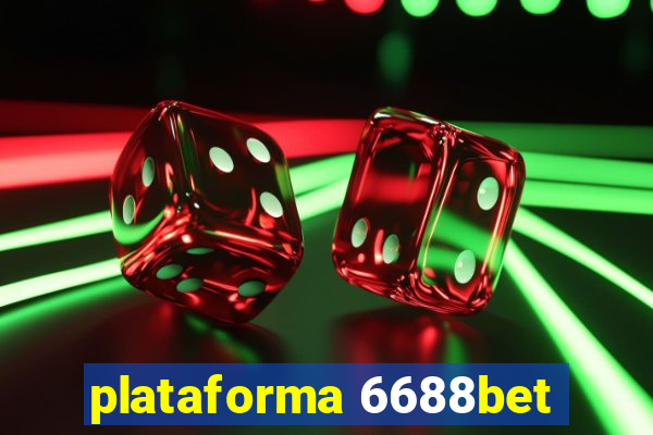 plataforma 6688bet